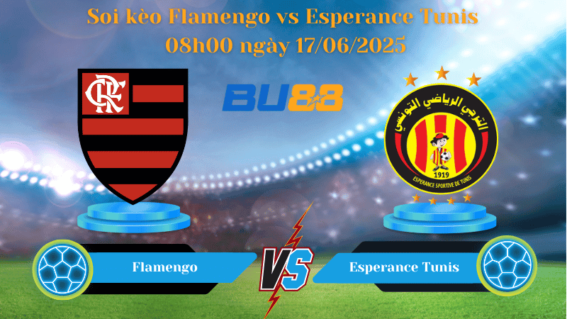 BU88 Nhận định soi kèo Flamengo vs Esperance Tunis 08h00 ngày 17/06/2025 - FIFA Club World Cup